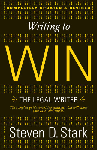 Writing to Win: The Legal Writer book cover by Steven D. Stark