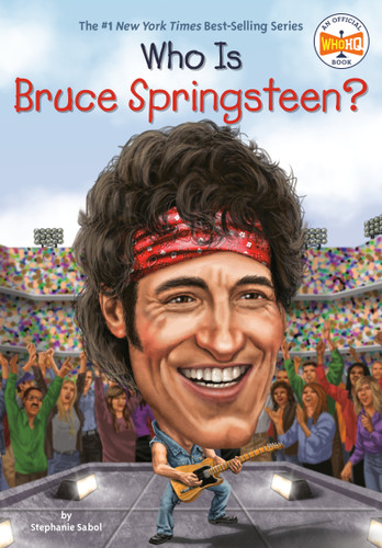 Who Is Bruce Springsteen? (Who Was?) book cover by Stephanie Sabol, Who HQ