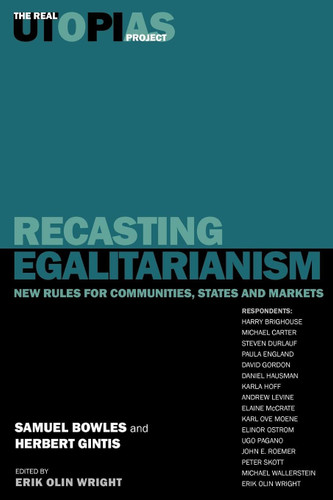Recasting Egalitarianism: New Rules for Communities, States and Markets (The Real Utopias Project) book cover by Samuel Bowles, Harry Brighouse, Herbert Gintis