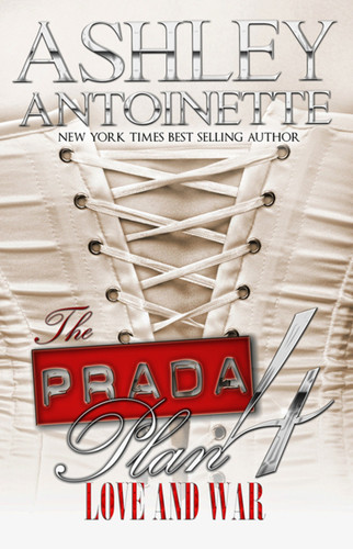 The Prada Plan 4: Love & War (The Prada Plan) book cover by Ashley Antoinette