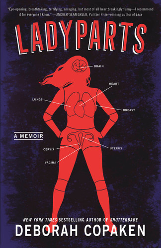 Ladyparts: A Memoir book cover by Deborah Copaken