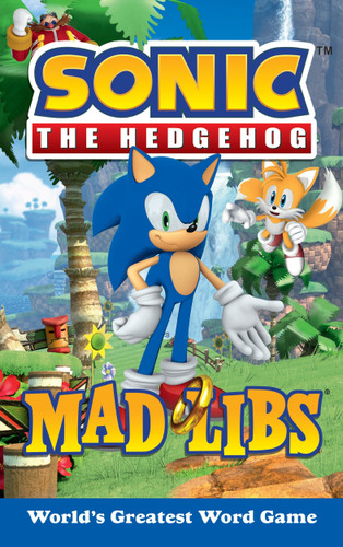 Sonic the Hedgehog Mad Libs: World's Greatest Word Game (Mad Libs) book cover by Rob Valois, Mad Libs