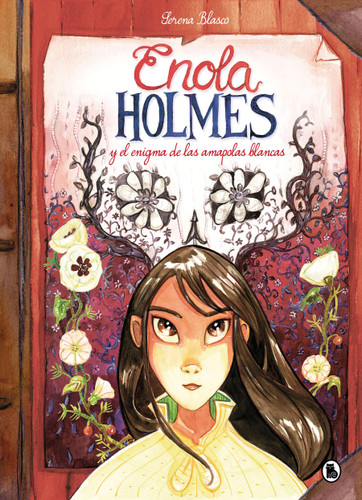 Enola Holmes y el enigma de las amapolas / Enola Holmes: The Case of the Bizarre Bouquets (Enola Holmes.La novela gráfica) book cover by Nancy Springer