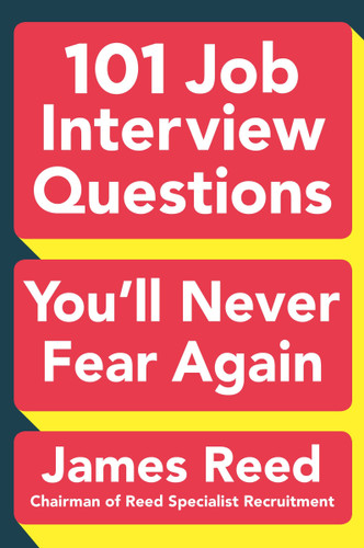 101 Job Interview Questions You'll Never Fear Again book cover by James Reed