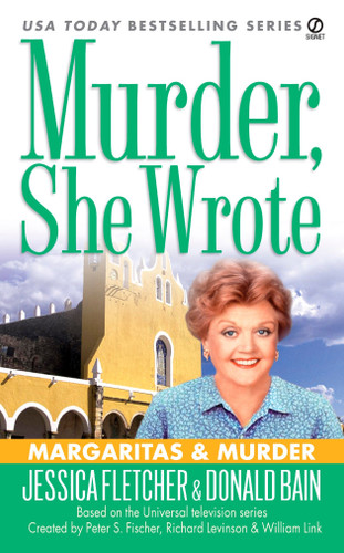 Murder, She Wrote: Margaritas & Murder (Murder, She Wrote) book cover by Jessica Fletcher, Donald Bain