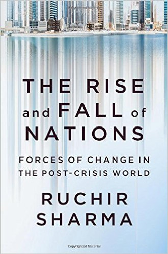 The Rise and Fall of Nations: Forces of Change in the Post-Crisis World Cover