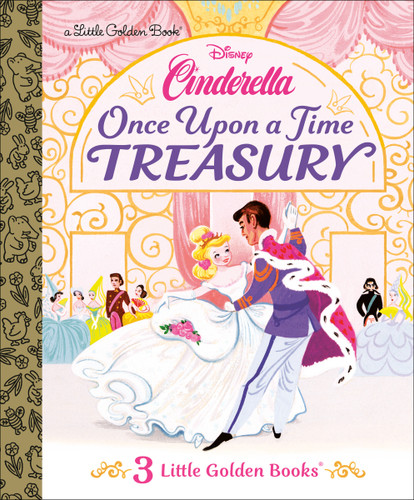 Once Upon a Time Treasury (Disney Cinderella) (Little Golden Book) book cover by Golden Books