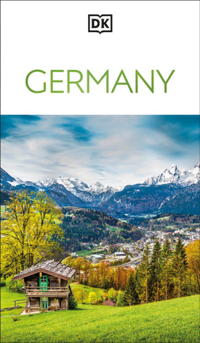 DK Germany: Must-See Sights. Culture & History. Detailed Maps & Tours. Covers Berlin, Bavaria, Black Forest, & m (Travel Guide) book cover by DK Travel