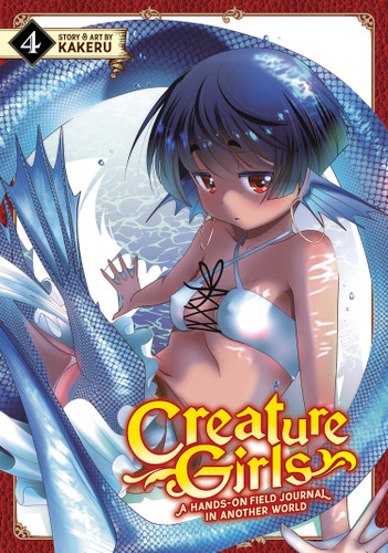 Creature Girls: A Hands-On Field Journal in Another World Vol. 4 (Creature Girls: A Hands-On Field Journal in Another World) book cover by Kakeru
