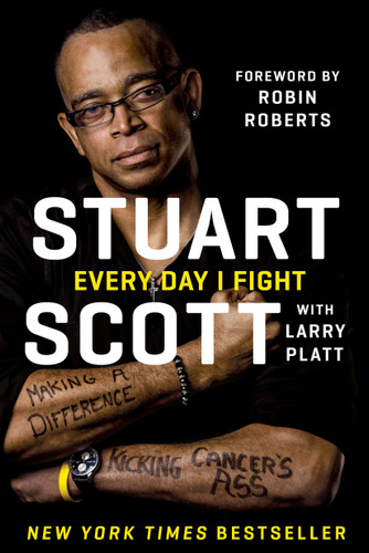 Every Day I Fight: Making a Difference, Kicking Cancer's Ass book cover by Stuart Scott, Larry Platt