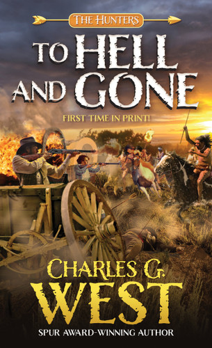 To Hell and Gone (The Hunters) book cover by Charles G. West