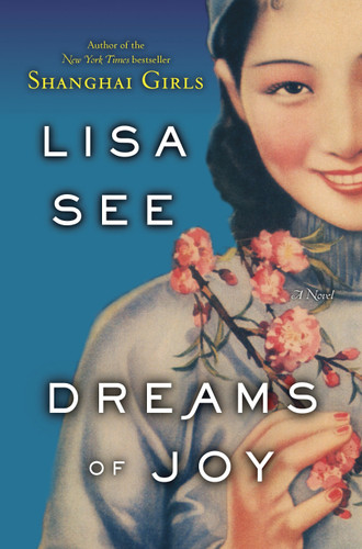 Dreams of Joy: A Novel (Shanghai Girls) book cover by Lisa See