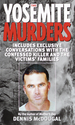 The Yosemite Murders book cover by Dennis McDougal