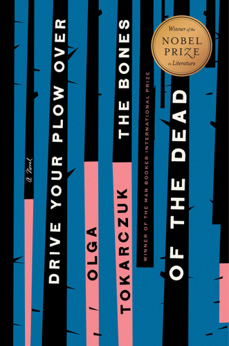 Drive Your Plow Over the Bones of the Dead: A Novel book cover by Olga Tokarczuk