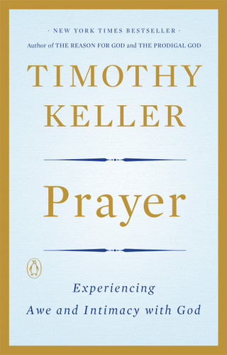 Prayer: Experiencing Awe and Intimacy with God book cover by Timothy Keller