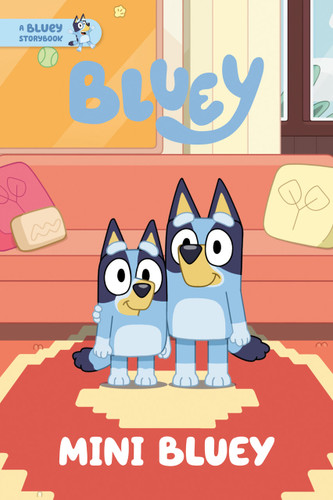 Mini Bluey: A Bluey Storybook (Bluey) book cover by Penguin Young Readers Licenses