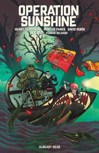 Operation Sunshine Volume 2: Already Dead (Operation Sunshine) book cover by Henry Zebrowski, Marcus Parks