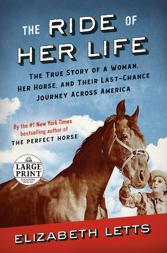 The Ride of Her Life: The True Story of a Woman, Her Horse, and Their Last-Chance Journey Across America book cover by Elizabeth Letts