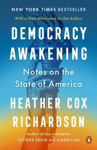 Democracy Awakening: Notes on the State of America book cover by Heather Cox Richardson