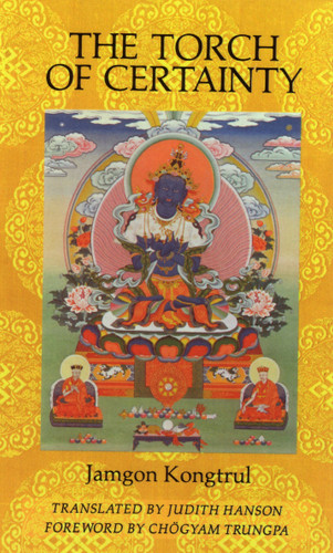 The Torch of Certainty book cover by Jamgon Kongtrul Lodro Taye