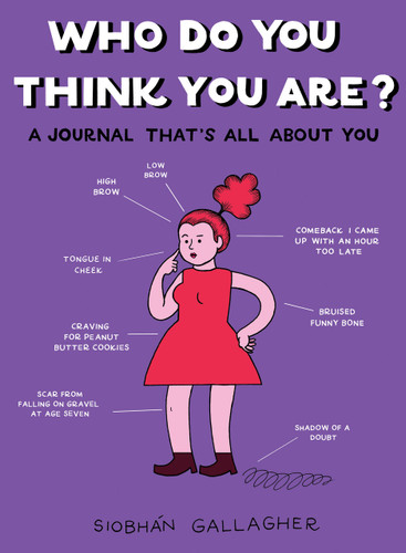Who Do You Think You Are?: A Journal That's All About You book cover by Siobhán Gallagher