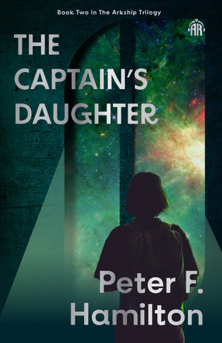 The Captain's Daughter: Arkship Trilogy Book II book cover by Peter F. Hamilton