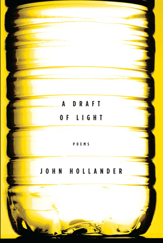 A Draft of Light: Poems book cover by John Hollander