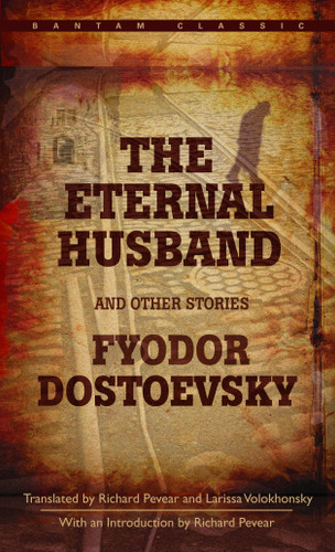 The Eternal Husband and Other Stories book cover by Fyodor Dostoevsky