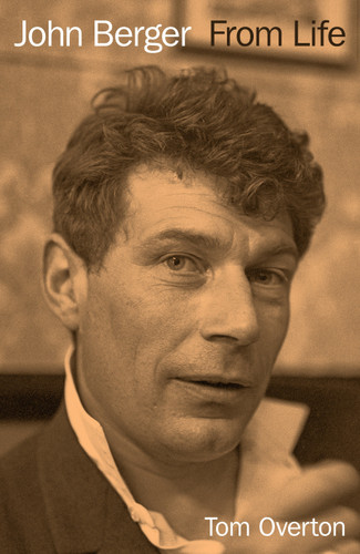 John Berger: From Life book cover by Tom Overton