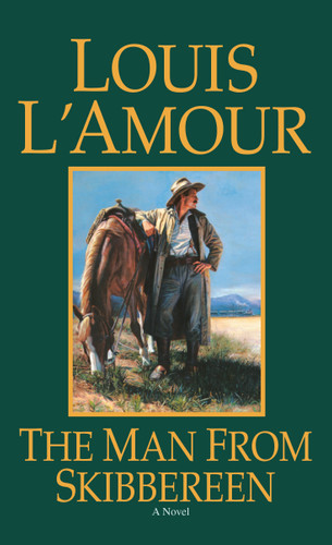 The Man from Skibbereen: A Novel book cover by Louis L'Amour