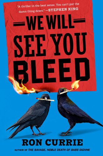 We Will See You Bleed book cover by Ron Currie