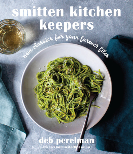 Smitten Kitchen Keepers: New Classics for Your Forever Files: A Cookbook book cover by Deb Perelman