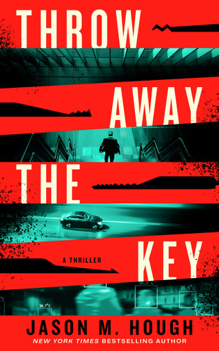 Throw Away the Key: A Novel book cover by Jason M. Hough