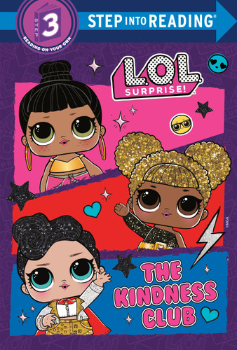 The Kindness Club (L.O.L. Surprise!) (Step into Reading, Step 3) book cover by Random House