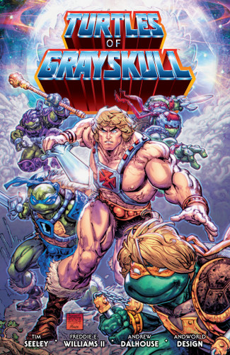 Masters of the Universe/Teenage Mutant Ninja Turtles: Turtles of Grayskull (Masters of the Universe/TMNT Crossover) book cover by Tim Seeley