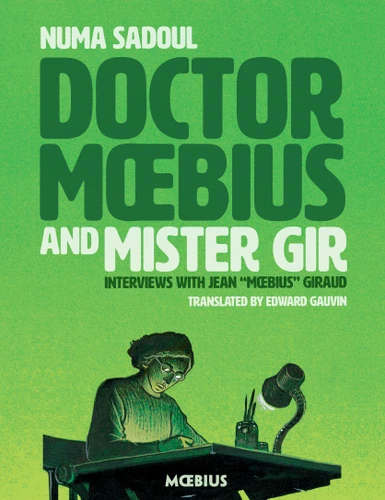 Doctor Moebius and Mister Gir book cover by Numa Sadoul, Jean Giraud, Moebius