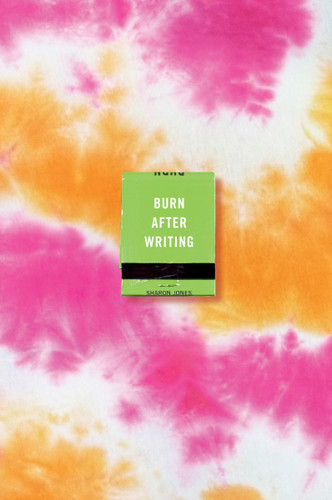 Burn After Writing (Tie-Dye) book cover by Sharon Jones