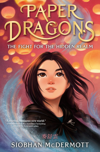 Paper Dragons: The Fight for the Hidden Realm book cover by Siobhan McDermott