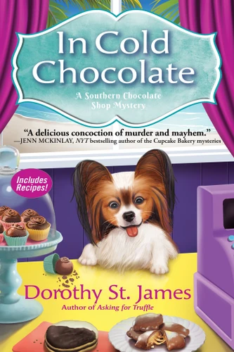 In Cold Chocolate: A Southern Chocolate Shop Mystery (A Southern Chocolate Shop Mystery) book cover by Dorothy St. James