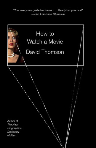 How to Watch a Movie book cover by David Thomson