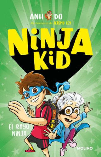 El rayo ninja/ Ninja Switch (Ninja Kid) book cover by Anh Do