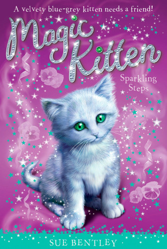 Sparkling Steps #7 (Magic Kitten) book cover by Sue Bentley