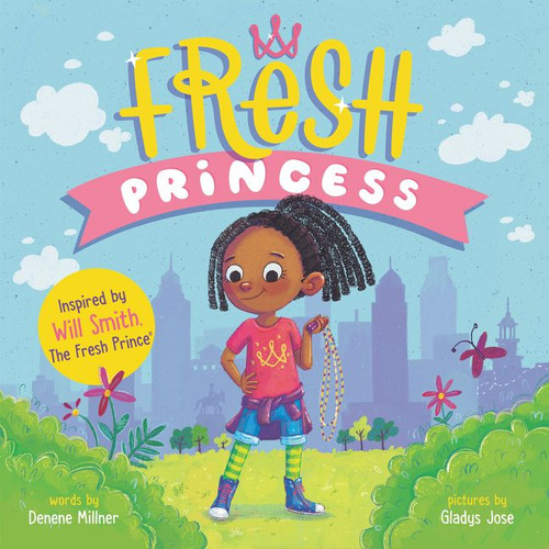 Fresh Princess book cover by Denene Millner