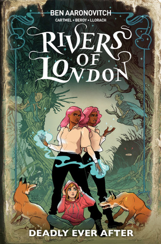 Rivers Of London: Deadly Ever After (Graphic Novel) (RIVERS OF LONDON) book cover by Ben Aaronovitch