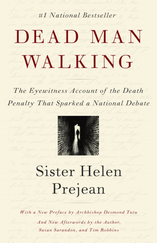 Dead Man Walking: The Eyewitness Account of the Death Penalty That Sparked a National Debate book cover by Helen Prejean