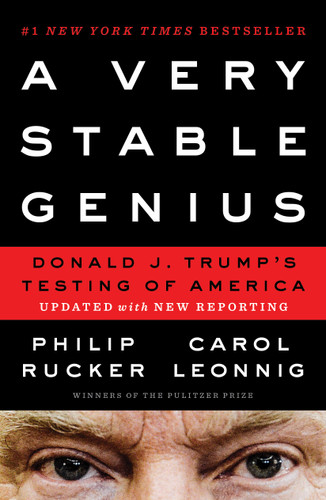 A Very Stable Genius: Donald J. Trump's Testing of America book cover by Philip Rucker, Carol Leonnig