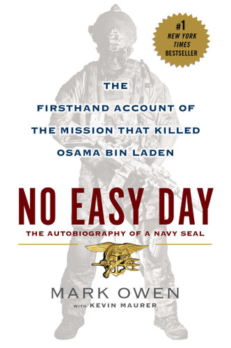 No Easy Day: The Firsthand Account of the Mission that Killed Osama Bin Laden book cover by Mark Owen, Kevin Maurer