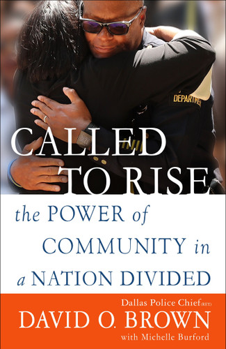 Called to Rise: The Power of Community in a Nation Divided book cover by Chief David O. Brown, Michelle Burford