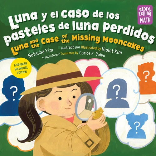Luna y el caso de los pasteles de luna perdidos / Luna and the Case of the Missing Mooncakes (Storytelling Math) book cover by Natasha Yim