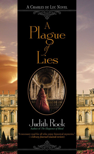 A Plague of Lies (A Charles du Luc Novel) book cover by Judith Rock